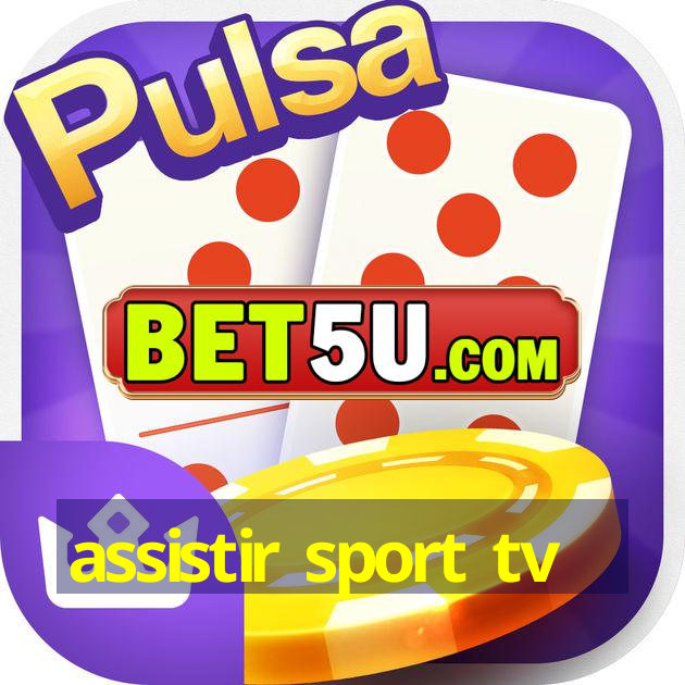 assistir sport tv